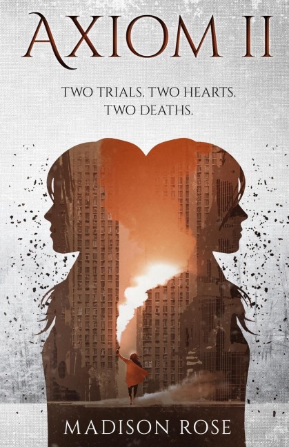 Axiom II: Two trials. Two hearts. Two deaths.