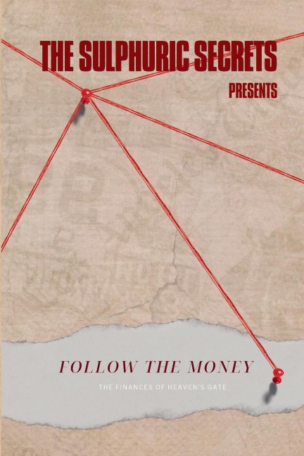 Follow The Money: The Finances of Heaven's Gate