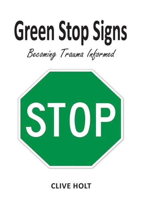Green Stop Signs: Becoming Trauma Informed