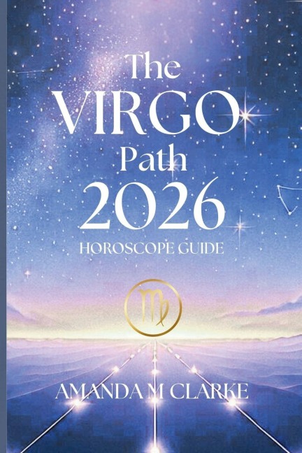 The VIRGO Path: Your Daily 2026 Horoscope Guide