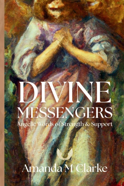 Divine Messengers: Angelic Words of Strength & Support