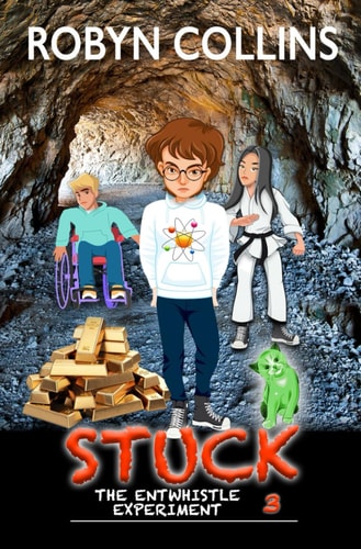 Stuck The Entwhistle Experiment Book 3