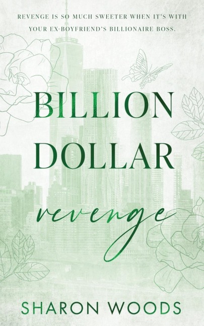Billion Dollar Revenge: A fake dating opposites attract romance