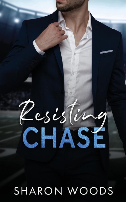 Resisting Chase: A sports romance