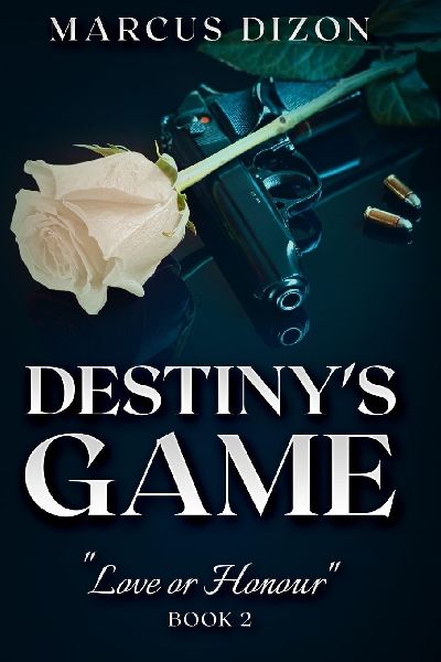 Destinys Game Love or Honour Book 2