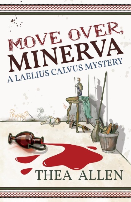 Move Over, Minerva: A Laelius Calvus Mystery