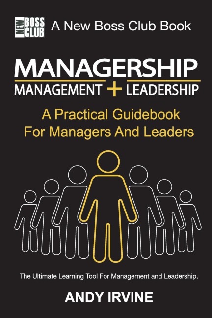 Managership: A Practical Guidebook For Managers And Leaders