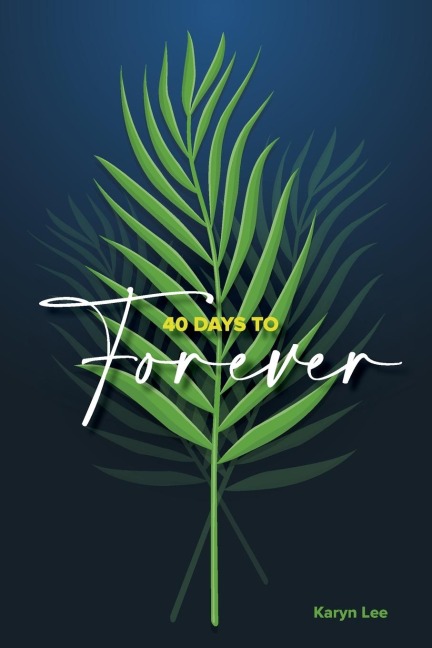40 Days to Forever