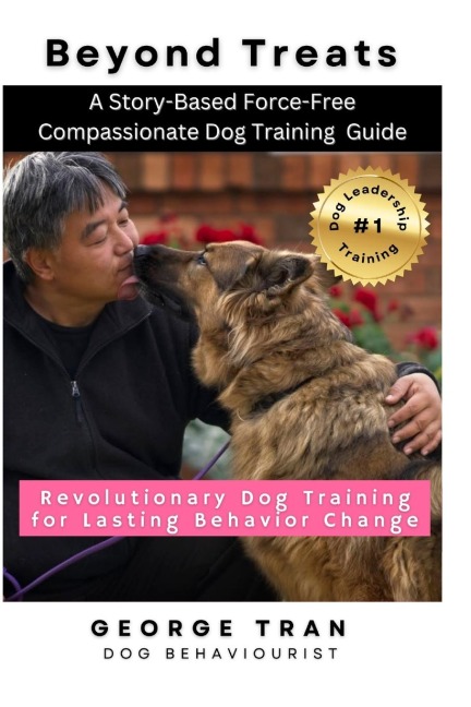 Beyond Treats: Revolutionary Dog Training for Lasting Behaviour Change