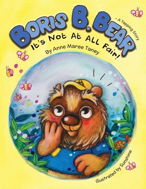 Boris B. Bear - It's Not At All Fair!: A Tapping Story