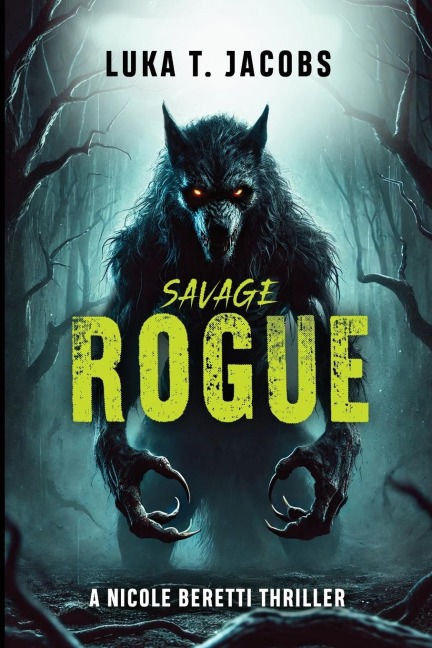 Savage Rogue: A Nicole Beretti Thriller
