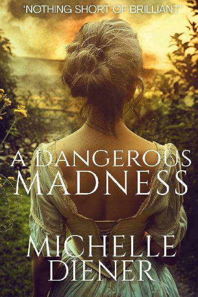 A Dangerous Madness