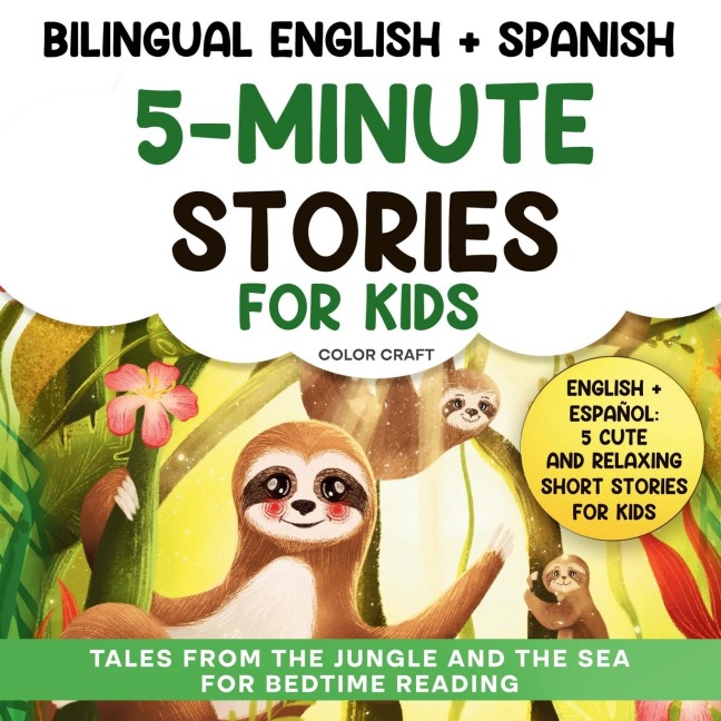 Bilingual 5-Minute Stories For Kids: Short stories for kids Aged 2-8  | Historias de 5 minutos