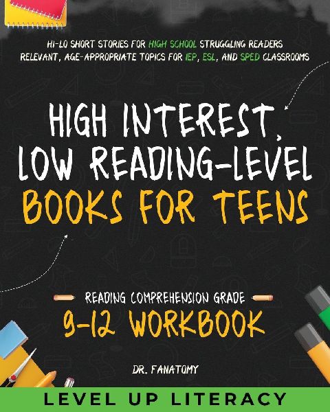 High-Interest, Low-Reading-Level Books for Teens: Hi-Lo Short Stories for High School Struggling Readers | Relevant, Age-Appropriate Topics for IEP, ESL, and SPED Classrooms
