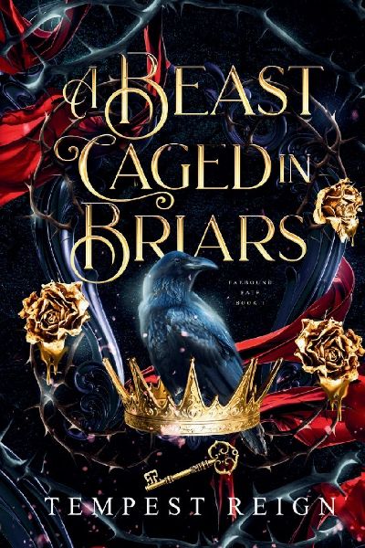 A Beast Caged in Briars: A Dark Fae Fantasy Romance Beauty and the Beast Retelling