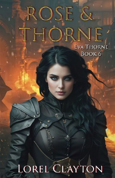 Rose & Thorne: Eva Thorne Book 6