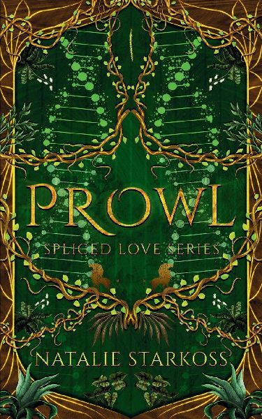 Prowl - Special Edition: Shes everything he needs to survive.