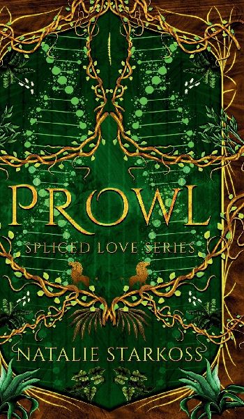 Prowl - Special Edition: Shes everything he needs to survive.