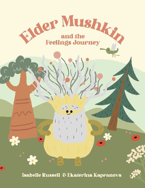 Elder Mushkins and the Feelings Journey