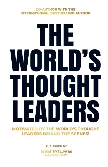 The Worlds Thought Leaders: Motivated By The Worlds Thought Leaders Behind The Scenes