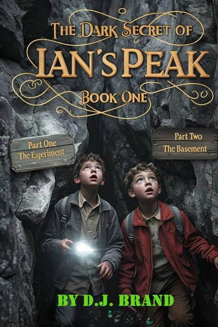 The Dark Secret of Ians Peak: Book One