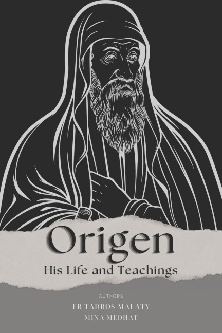 Origen: His Life and Teachings
