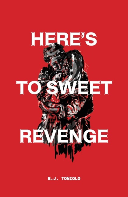 Heres to Sweet Revenge