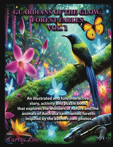 Guardians Of The Glow Forest Fables: Volume 1