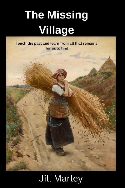 The Missing Village: Touch the past and learn from all that remains for us to find