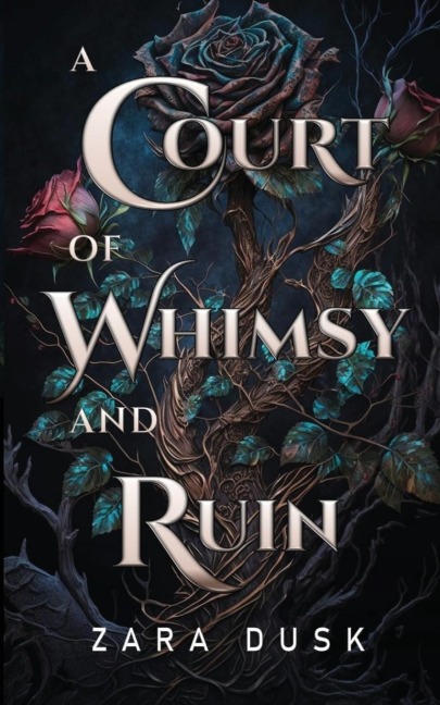 A Court of Whimsy and Ruin: A spicy fae romantasy