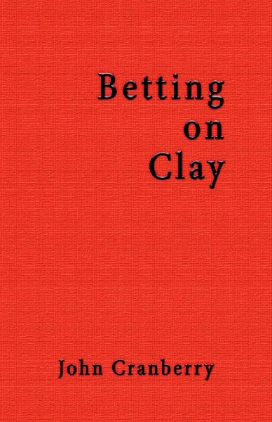 Betting On Clay