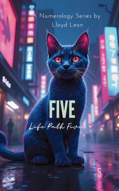 Five: A Guide To Numerology Life Path 5