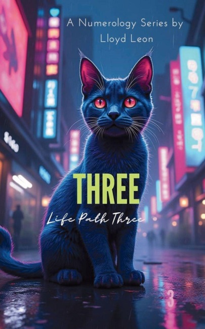 THREE: A Guide To Numerology Life Path 3