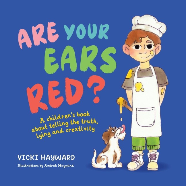 Are Your Ears Red?: A children's book about telling the truth, lying and creativity
