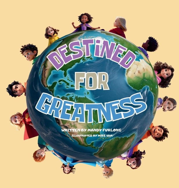 Destined For Greatness: Gods Plan For Every Child
