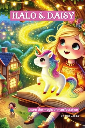 Halo & Daisy Learn the Magic of Manifestation Kindness, Gratitude and Giving.