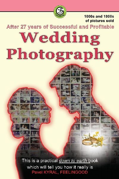 After 27 years of Successful and Profitable Wedding Photography: This is a practical how to, down-to-earth book which will tell you how it really is