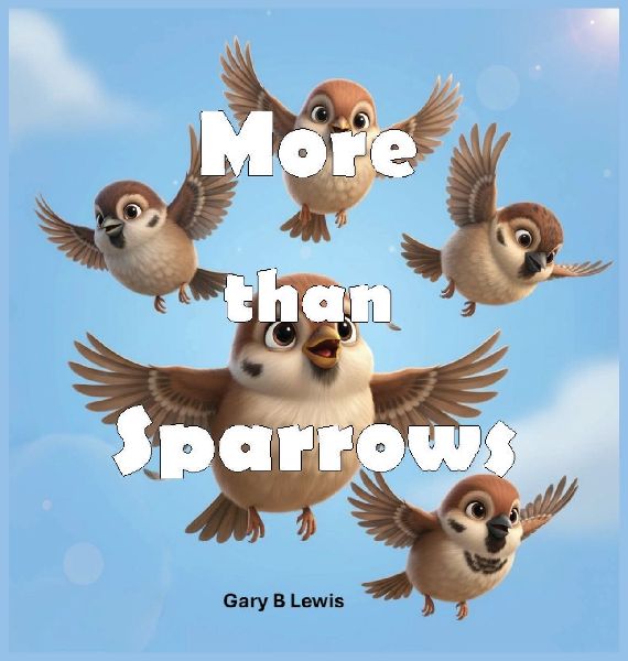MORE THAN SPARROWS