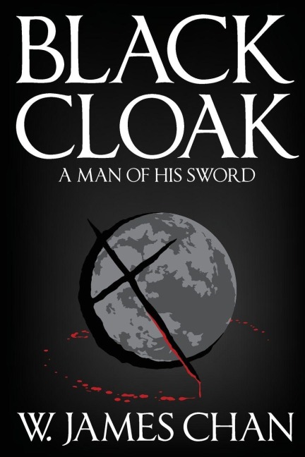 BLACKCLOAK: A Man of his Sword