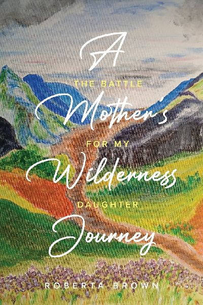 A Mothers Wilderness Journey