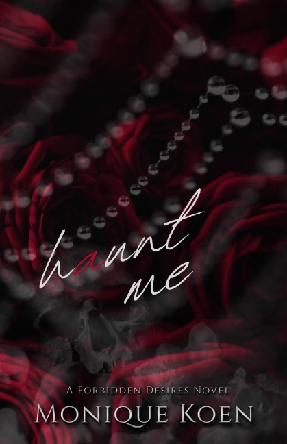 Haunt Me: A Forbidden Desires Novel