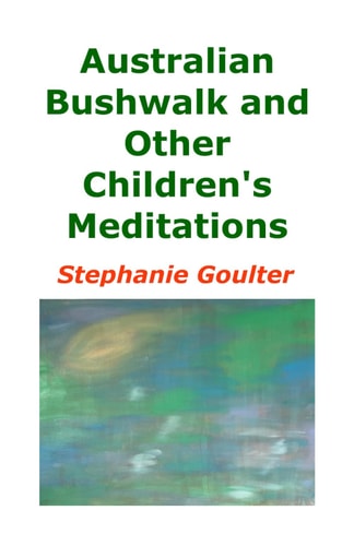 Australian Bushwalk and Other Children's Meditations