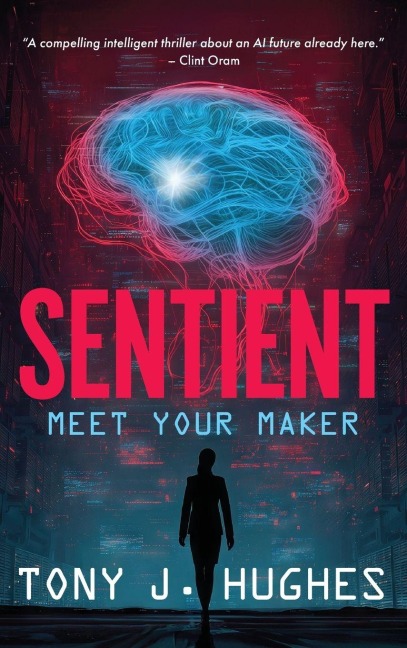 Sentient: Meet Your Maker