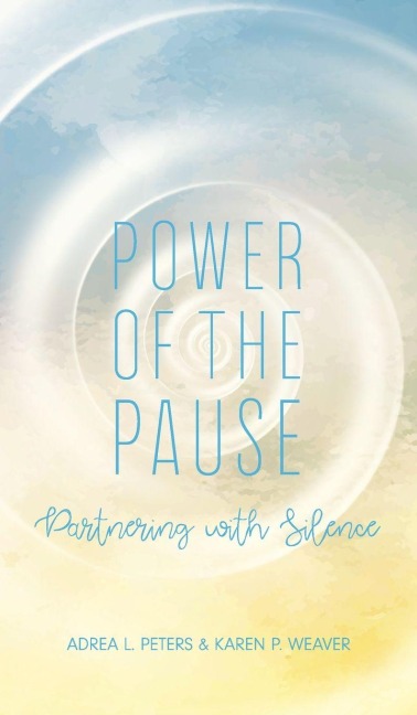 Power of the Pause: Partnering with Silence