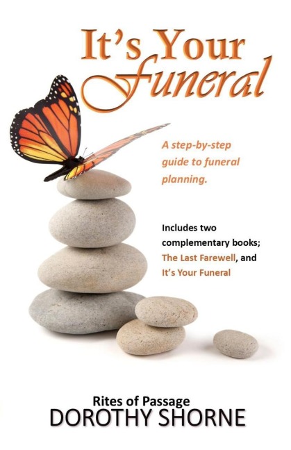It's Your Funeral: A guide to creating meaningful funeral ceremonies