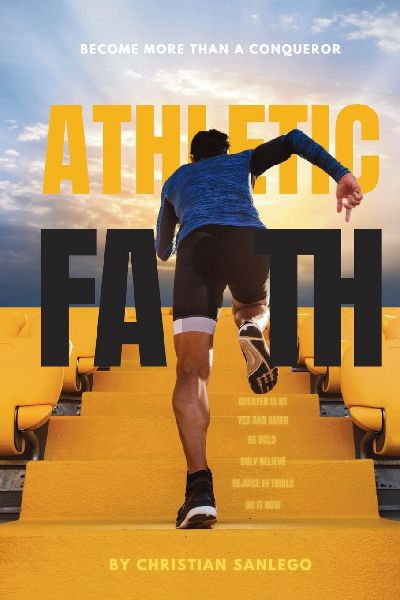 Athletic Faith: How to build a stronger faith