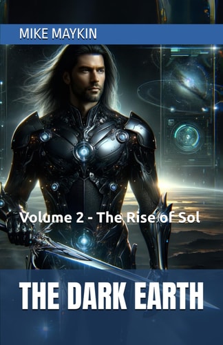 The Dark Earth Volume 2 - The Rise of Sol