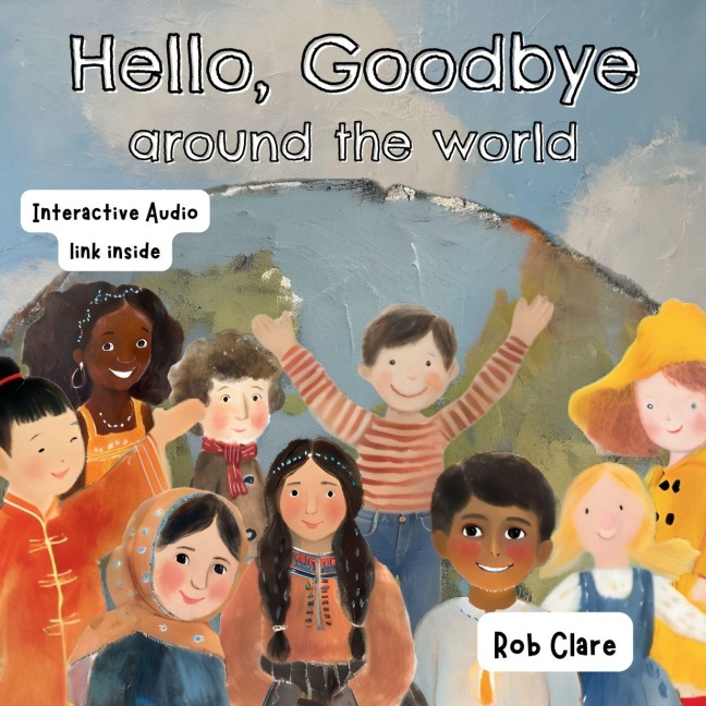 Hello, Goodbye Around the World