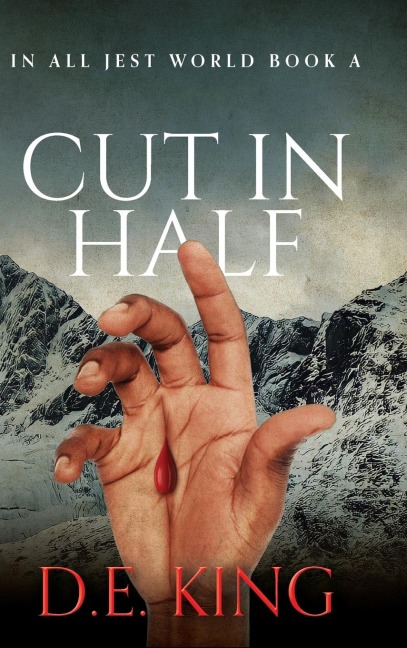 Cut In Half: In All Jest World Book A