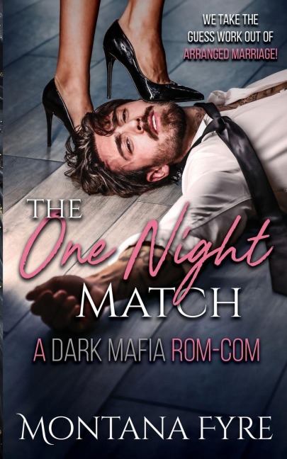 The One Night Match: A Dark Mafia Rom-Com
